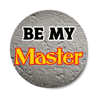 be my master sticker