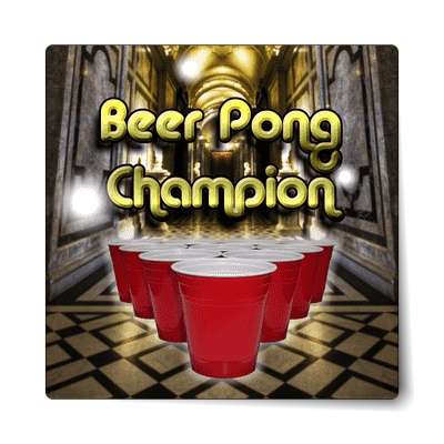 beer pong champion sticker