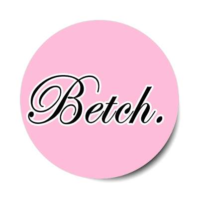 betch sticker