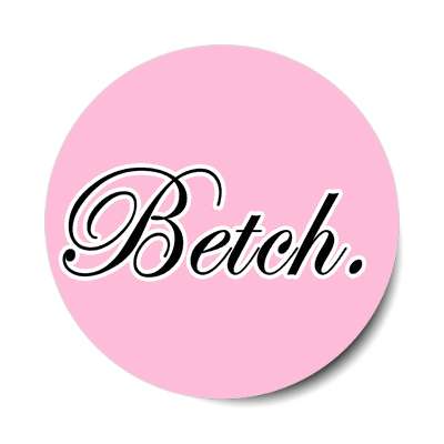 betch sticker
