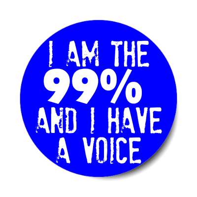 blue stamped i am 99 percent and i have a voice sticker
