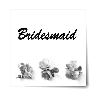 bridesmaid brush bold three grey flowers sticker