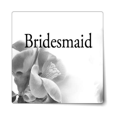 bridesmaid classic grey fade quarter flowers sticker