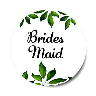 bridesmaid green leaves border sticker