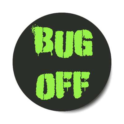 bug off sticker