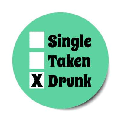 checklist single taken drunk sticker