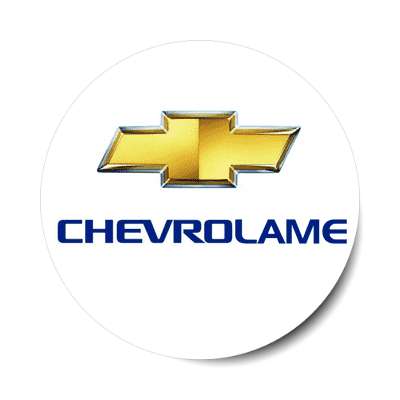 chevrolame chevrolet parody sticker