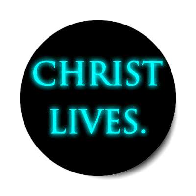 christ lives sticker