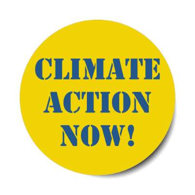 climate action now yellow stickers, magnet