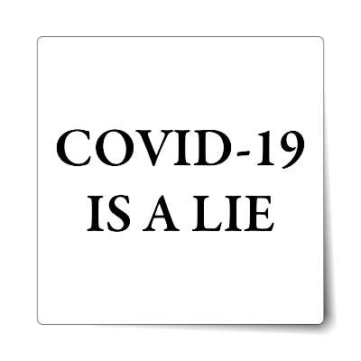 covid 19 is a lie white classic sticker