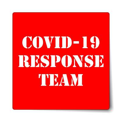 covid 19 response team red stencil sticker