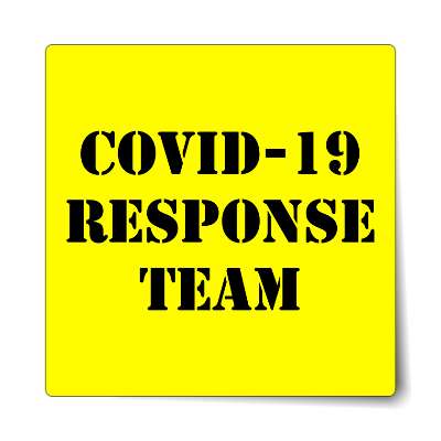 covid 19 response team yellow stencil sticker