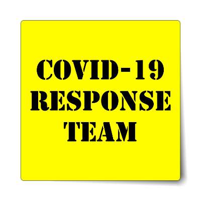covid 19 response team yellow stencil sticker