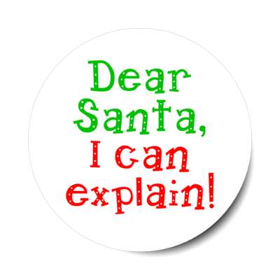 dear santa i can explain white sticker
