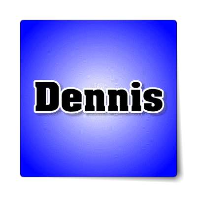 dennis male name blue sticker