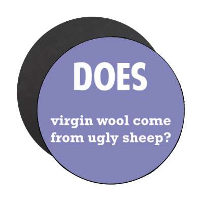 does virgin wool come from ugly sheep magnet