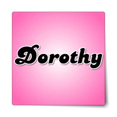 dorothy female name pink sticker