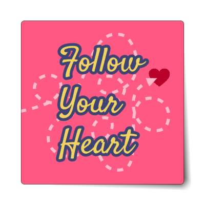 dotted line follow your heart pink sticker