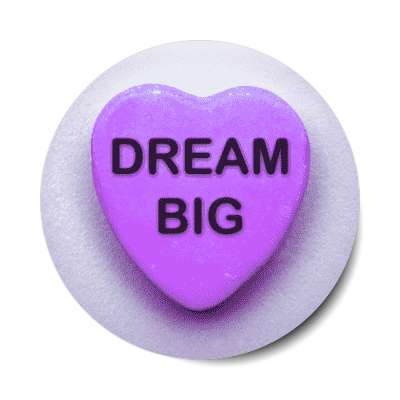 dream big valentines candy sticker