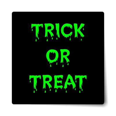 drippy trick or treat black sticker