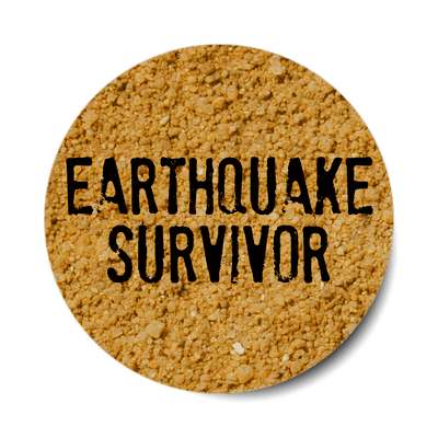 earthquake survivor sticker