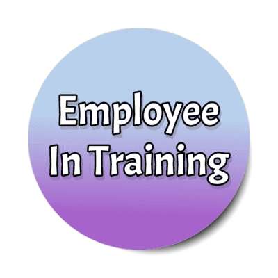 employee in training blue purple stickers, magnet