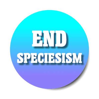 end speciesism stickers, magnet