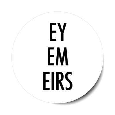 ey em eirs pronouns sticker