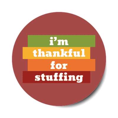 fall colors im thankful for stuffing brown sticker