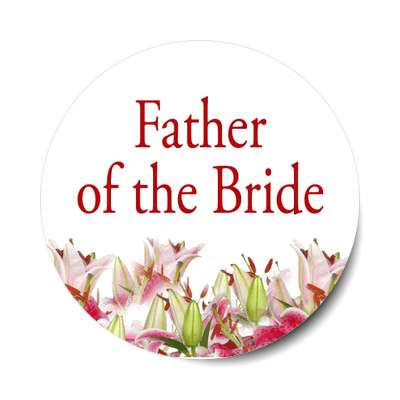 father of the bride classic red flowers bottom sticker