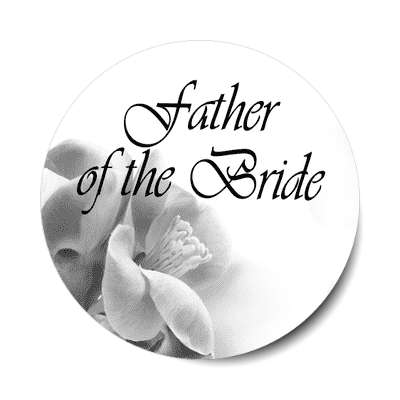 father of the bride quarter flowers grey fade stylized sticker