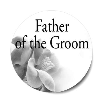 father of the groom classic grey fade quarter flowers sticker