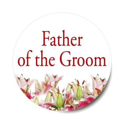 father of the groom classic red flowers bottom sticker
