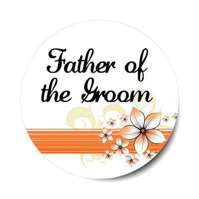 father of the groom orange lines flowers sticker