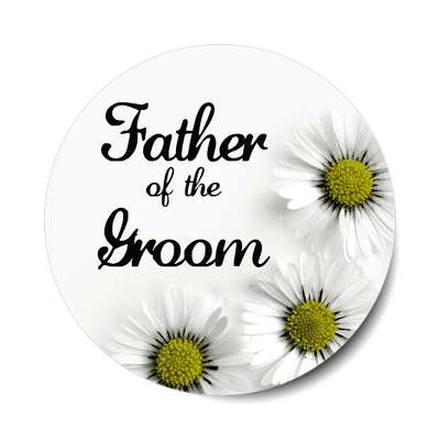 father of the groom three yellow white flowers sticker