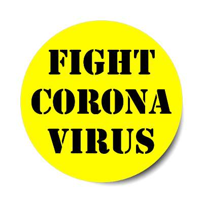 fight coronavirus yellow stencil sticker