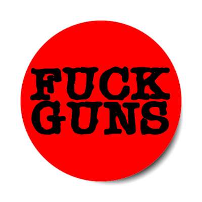fuck guns typewriter red sticker