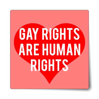 gay rights are human rights heart sticker