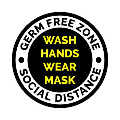 germ free zone wash hands wear mask social distance black solid floor stick