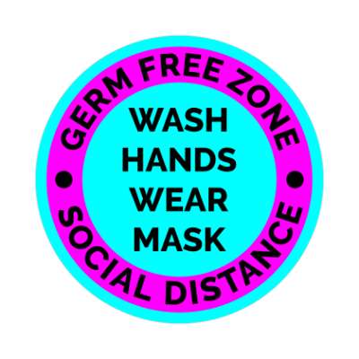germ free zone wash hands wear mask social distance bright aqua floor stick