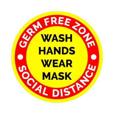 germ free zone wash hands wear mask social distance bright yellow floor sti