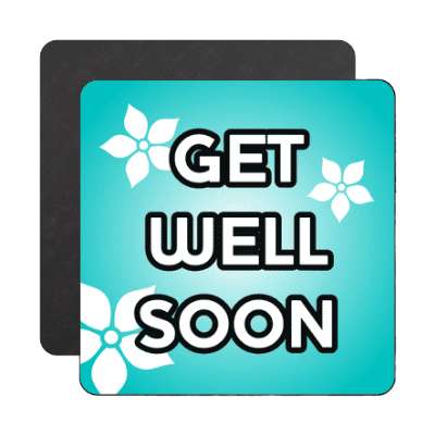 get well soon flower silhouette teal magnet