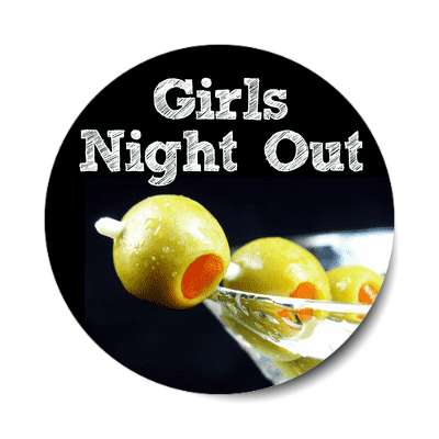 girls night out olive drink sticker