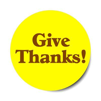 give thanks bright yellow sticker