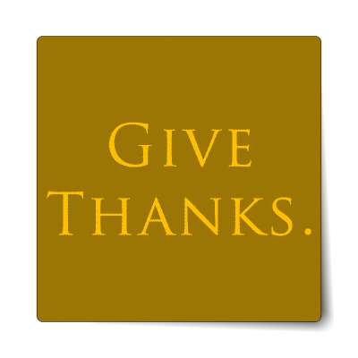 give thanks brown sticker