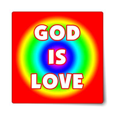 god is love rainbow sticker