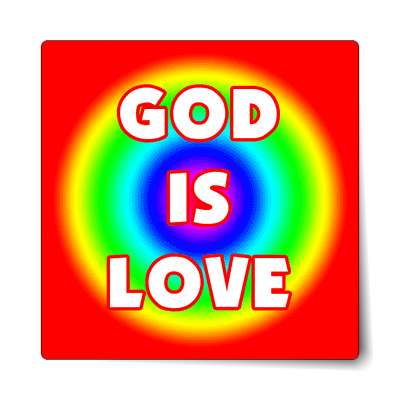 god is love rainbow sticker