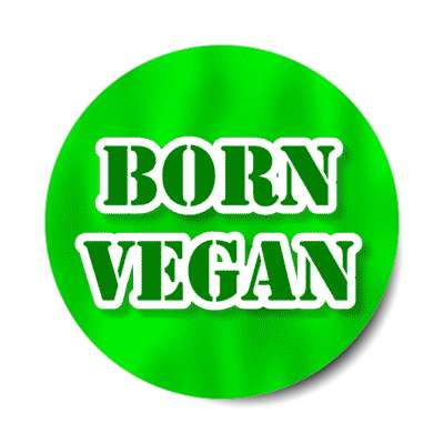 green born vegan sticker