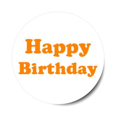 happy birthday casual orange sticker