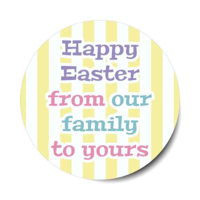 happy easter from our family to yours sticker